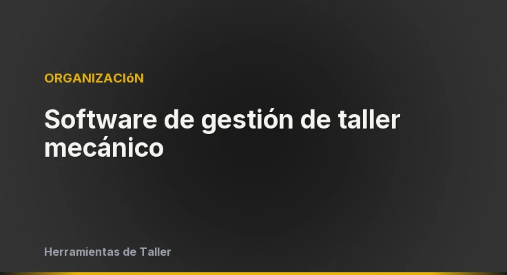 Software de gestión de taller mecánico