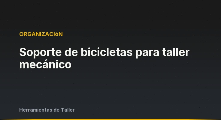 Soporte de bicicletas para taller mecánico